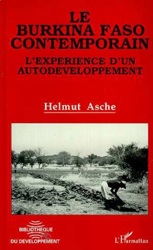 Le Burkina Faso contemporain - Helmut Asche - Editions L'Harmattan