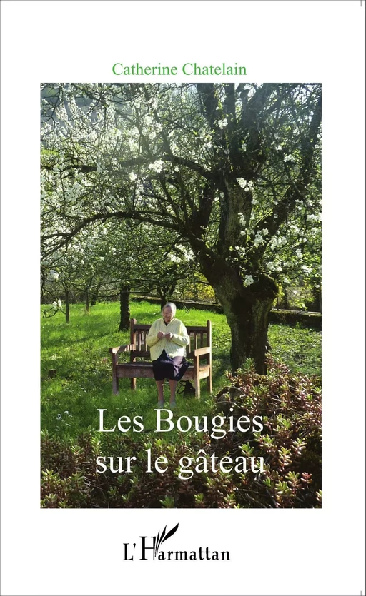 Les Bougies sur le gâteau - Catherine Chatelain - Editions L'Harmattan