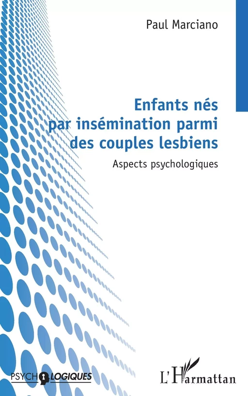 Enfants nés par insémination parmi des couples lesbiens - Paul Marciano - Editions L'Harmattan