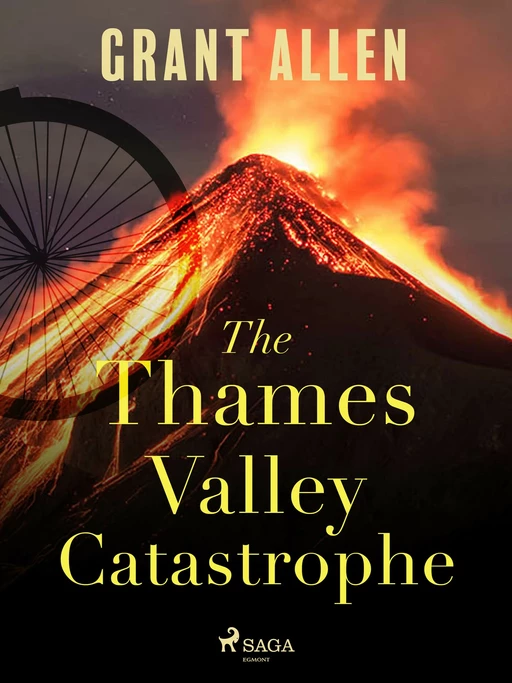 The Thames Valley Catastrophe - Grant Allen - Saga Egmont International