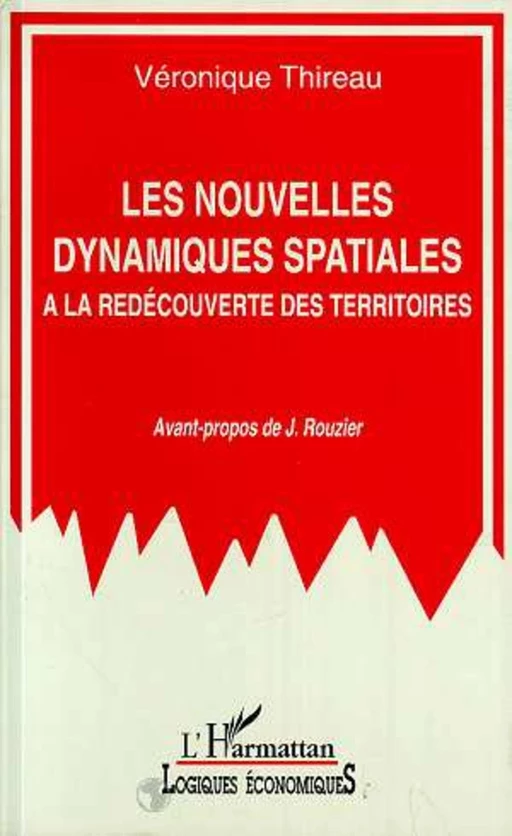 Les nouvelles dynamiques spatiales - Véronique Thireau - Editions L'Harmattan