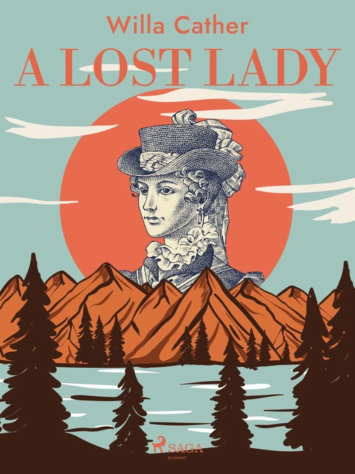 A Lost Lady - Willa Cather - Saga Egmont International