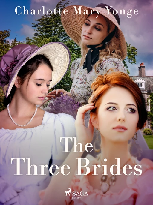 The Three Brides - Charlotte Mary Yonge - Saga Egmont International