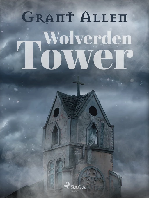 Wolverden Tower - Grant Allen - Saga Egmont International