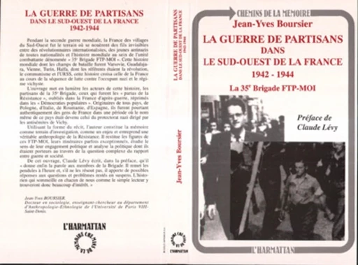 La guerre de partisans dans le sud-ouest de la France 1942-1944 - Jean-Yves Boursier - Editions L'Harmattan