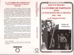 La guerre de partisans dans le sud-ouest de la France 1942-1944