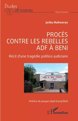 Procès contre les rebelles ADF à Beni