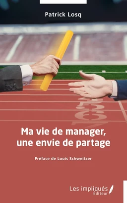 Ma vie de manager, une envie de partage