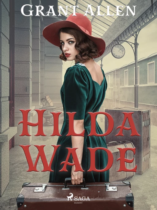 Hilda Wade - Grant Allen - Saga Egmont International