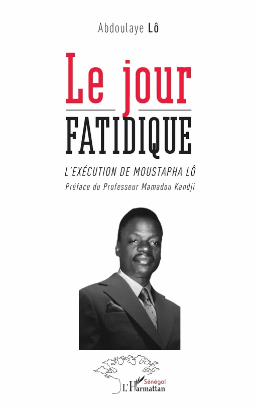 Le jour fatidique - Abdoulaye Lô - Editions L'Harmattan