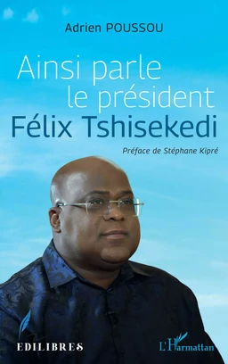 Ainsi parle le président Félix Tshisekedi