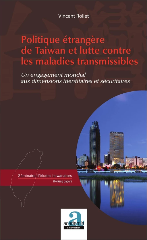 Politique étrangère de Taiwan et lutte contre les maladies transmissibles - Vincent Rollet - Academia