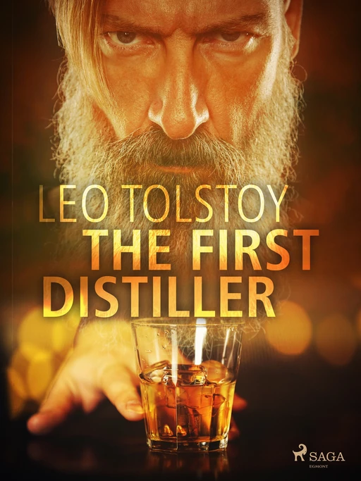 The First Distiller - Leo Tolstoy - Saga Egmont International