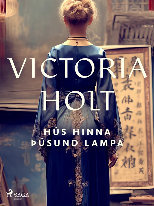 Hús hinna þúsund lampa - Victoria Holt - Saga Egmont International