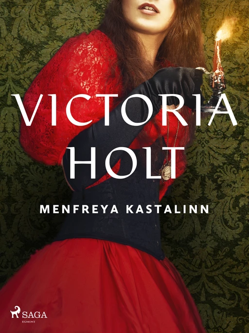 Menfreya kastalinn - Victoria Holt - Saga Egmont International