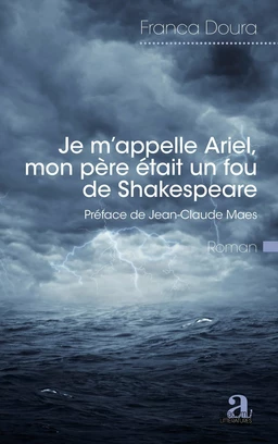 Je m'appelle Ariel, mon père était un fou de Shakespeare