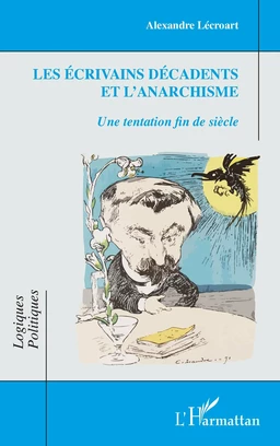 Les écrivains décadents et l'anarchisme