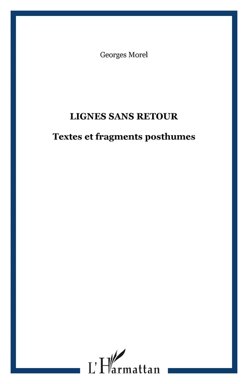 Lignes sans retour - Georges Morel - Editions L'Harmattan