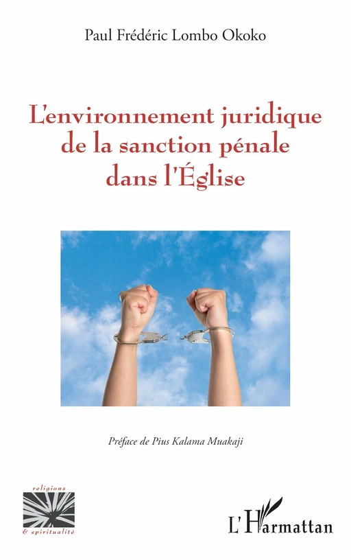 L’environnement juridique de la sanction pénale dans l’Église - Paul Frédéric Lombo Okoko - Editions L'Harmattan