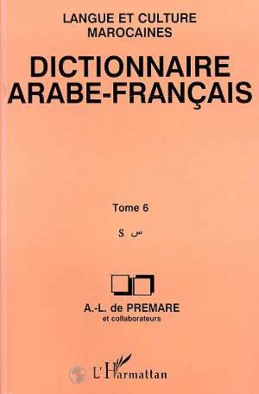 Dictionnaire Arabe-Français -  Premare a.l. de - Editions L'Harmattan