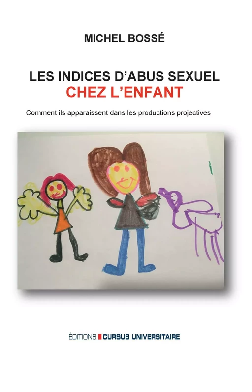 Les indices d'abus sexuels chez l'enfant - Michel Bossé - Editions Cursus Universitaire