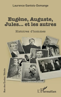 Eugène, Auguste, Jules... et les autres