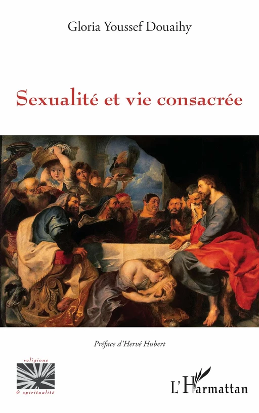 Sexualité et vie consacrée - Gloria Youssef Douaihy - Editions L'Harmattan