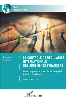 Le contrôle de régularité internationale des jugements étrangers