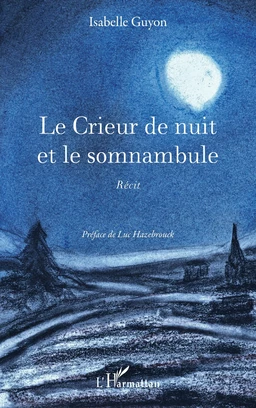 Le Crieur de nuit et le somnambule