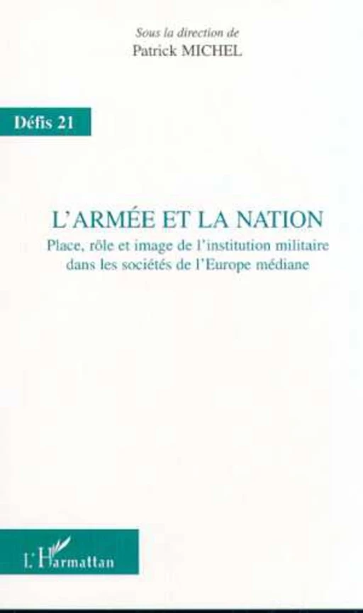 L'ARMÉE ET LA NATION - Patrick Michel - Editions L'Harmattan