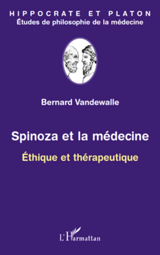 Spinoza et la médecine - Bernard Vandewalle - Editions L'Harmattan