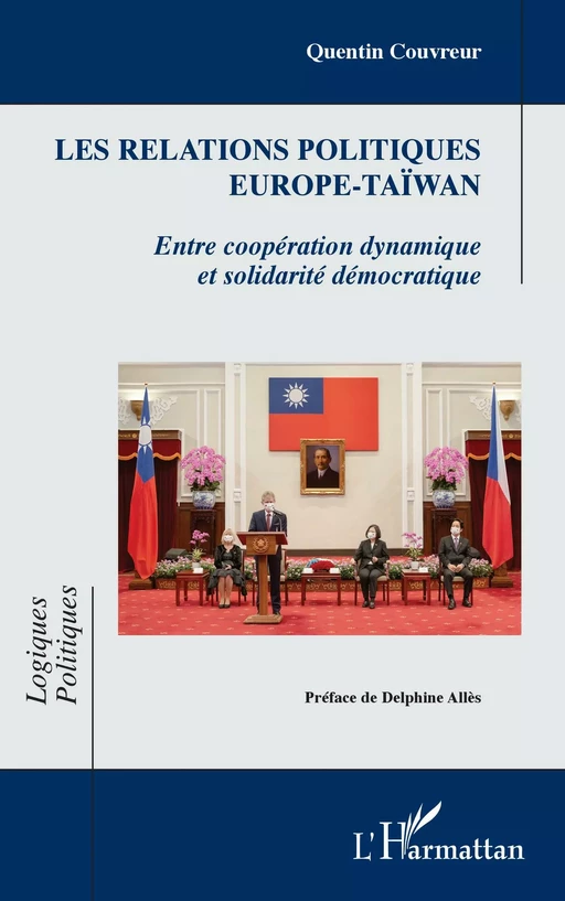 Les relations politiques Europe-Taïwan - Quentin Couvreur - Editions L'Harmattan