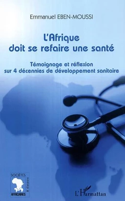 L'Afrique doit se refaire une santé