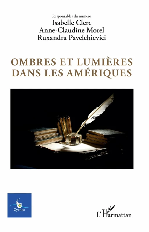 Ombres et lumières dans les Amériques - Ruxandra Pavelchievici - Editions L'Harmattan