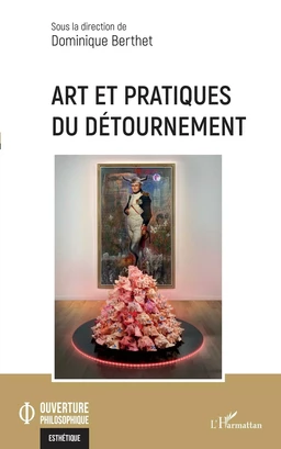 Art et pratiques du détournement