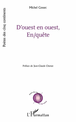 D'ouest en ouest, En/quête