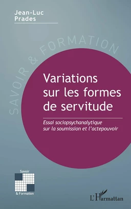 Variations sur les formes de servitude