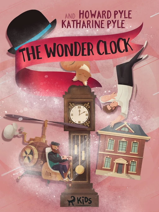 The Wonder Clock - Howard Pyle - Saga Egmont International