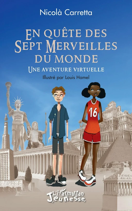 En quête des Sept Merveilles du monde - Nicolà Carretta - Editions L'Harmattan