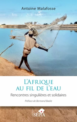 L’Afrique au fil de l’eau