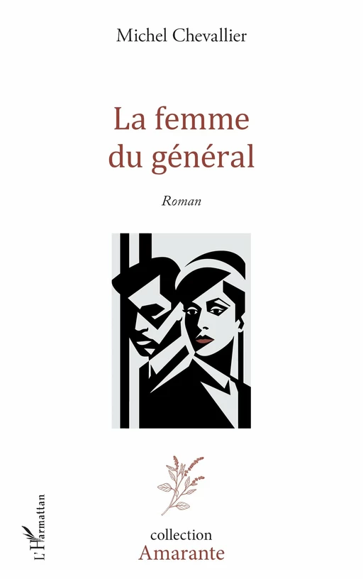 La femme du général - Michel Chevallier - Editions L'Harmattan