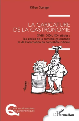 La caricature de la gastronomie