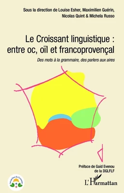 Le Croissant linguistique : entre oc, oil et francoprovençal