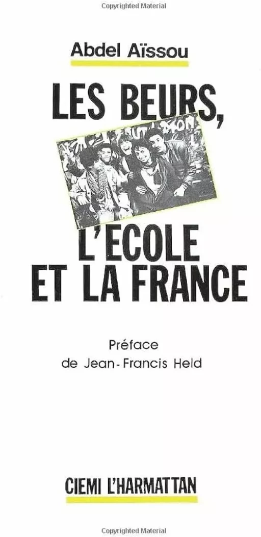 Les Beurs, l'école et la France - Abdel Aïssou - Editions L'Harmattan