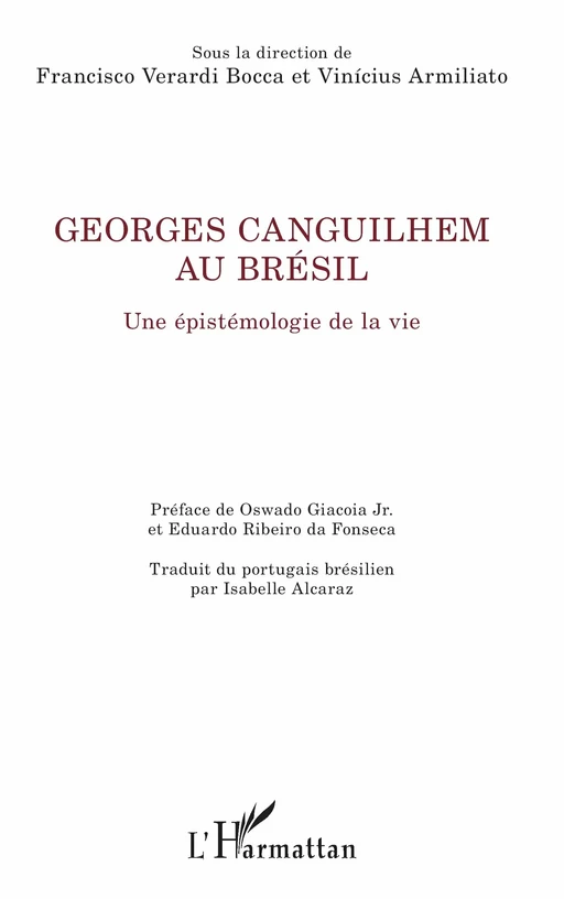 Georges Canguilhem au Brésil - Francisco Verardi Bocca, Vinicius Armiliato - Editions L'Harmattan