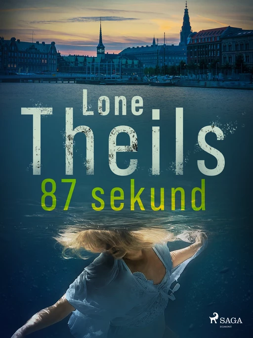 87 sekund - Lone Theils - Saga Egmont International