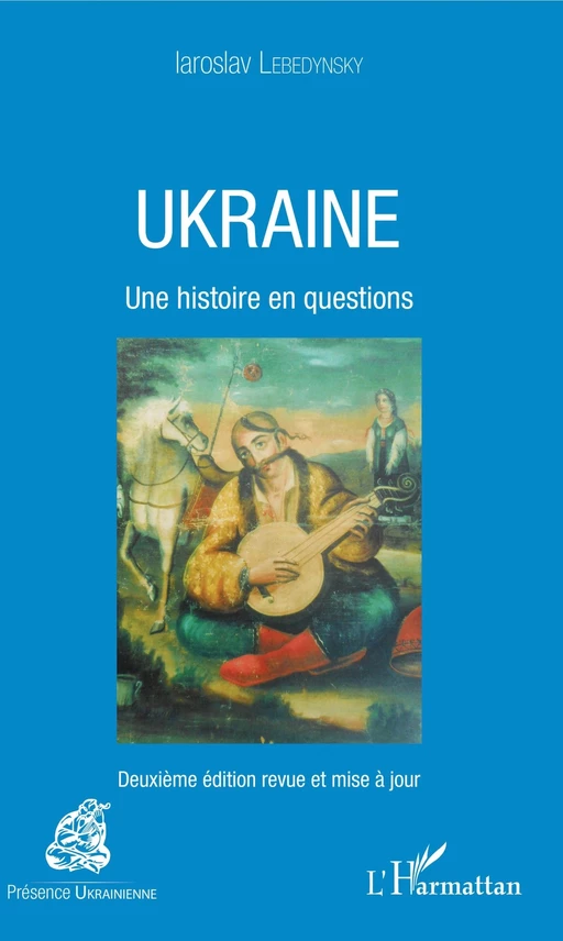 Ukraine - Iaroslav LEBEDYNSKY - Editions L'Harmattan