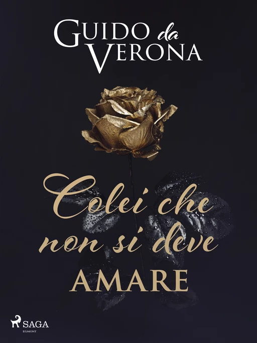 Colei che non si deve amare - Guido da Verona - Saga Egmont International