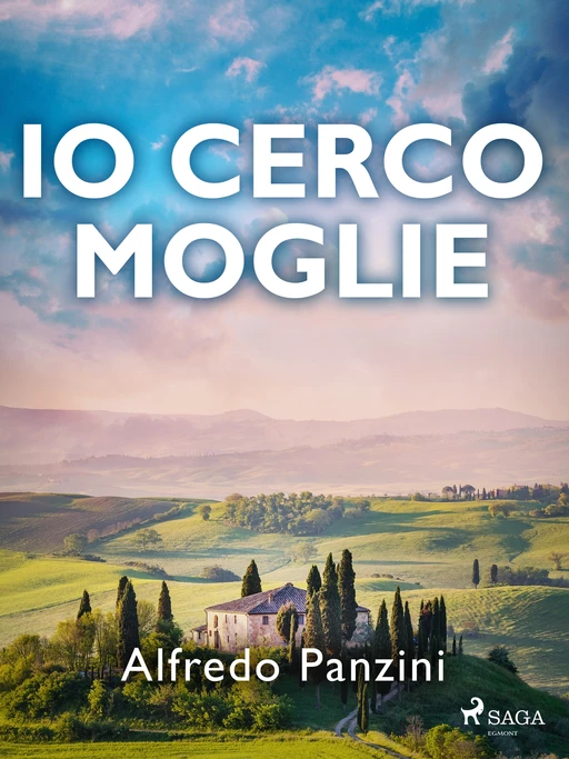 Io cerco moglie - Alfredo Panzini - Saga Egmont International