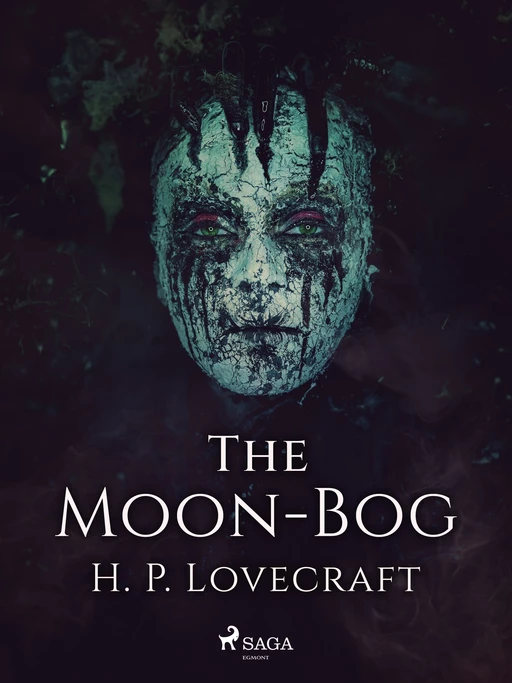 The Moon-Bog - H. P. Lovecraft - Saga Egmont International